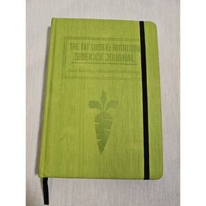 The Nutrition Sidekick Journal: Weight Loss Journal. Food Journal